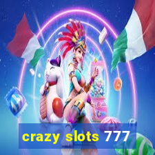 crazy slots 777