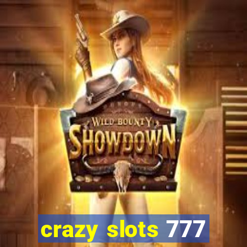 crazy slots 777