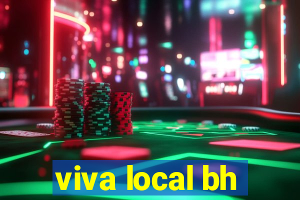 viva local bh