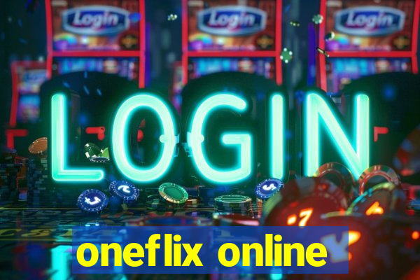 oneflix online