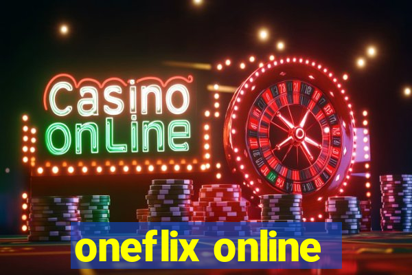 oneflix online