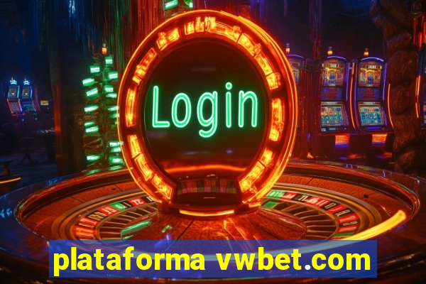 plataforma vwbet.com