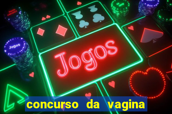 concurso da vagina mais bonita do brasil