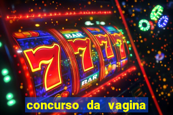 concurso da vagina mais bonita do brasil