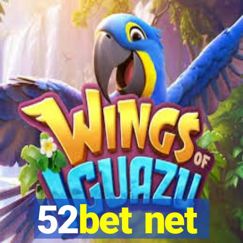 52bet net