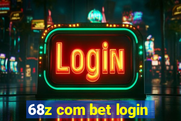 68z com bet login