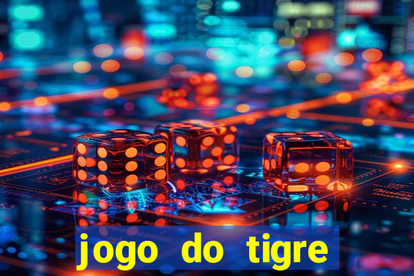 jogo do tigre falso dinheiro infinito