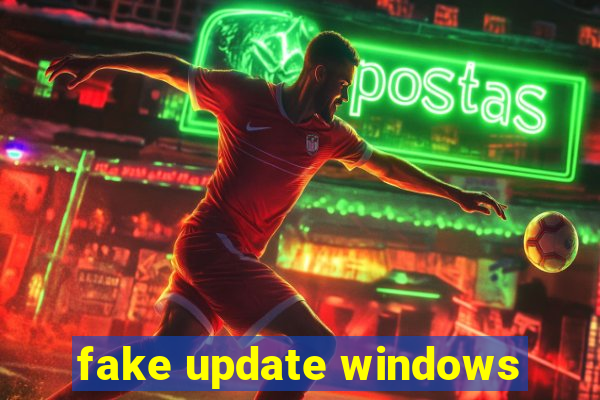 fake update windows