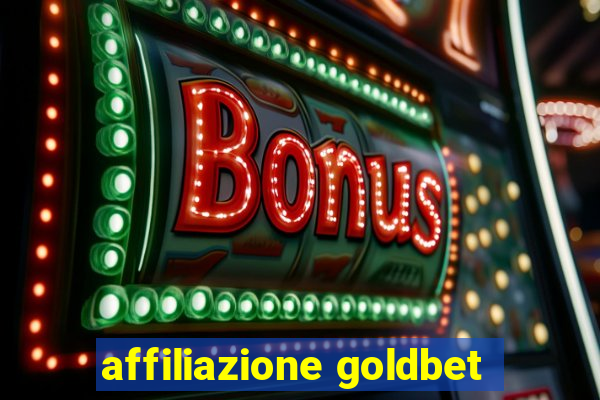 affiliazione goldbet