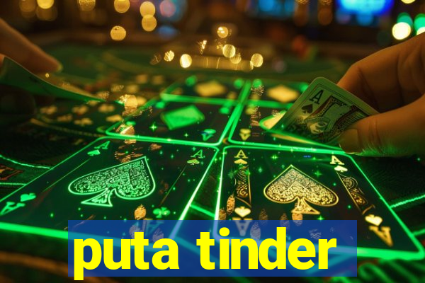 puta tinder