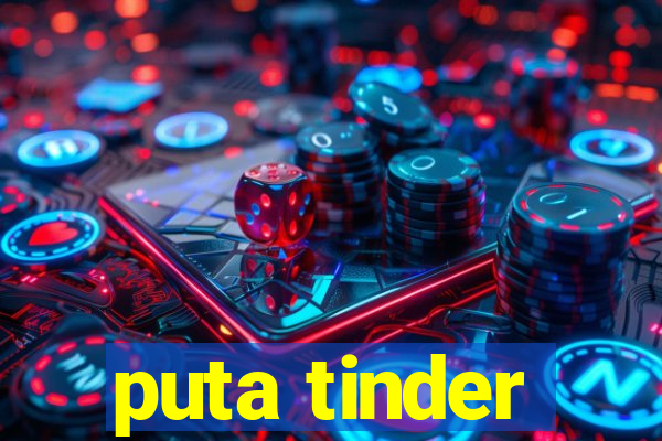 puta tinder