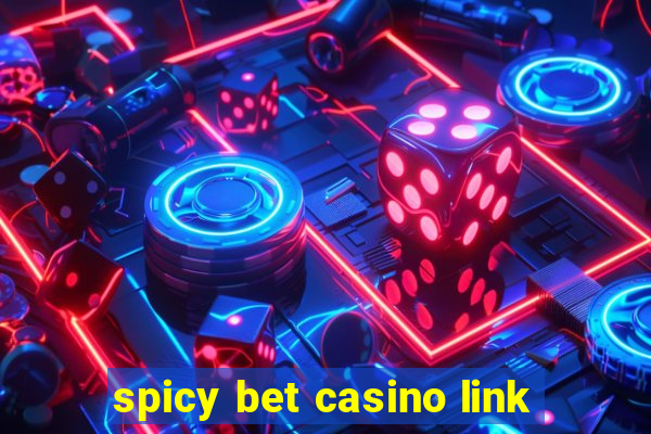 spicy bet casino link