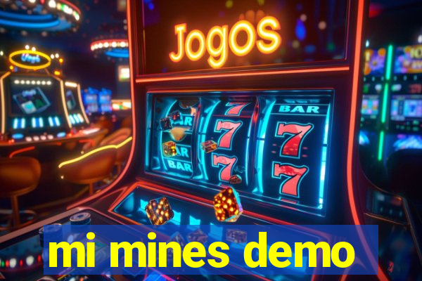 mi mines demo