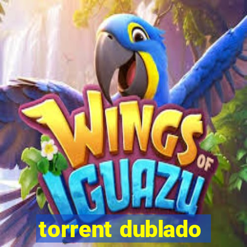 torrent dublado