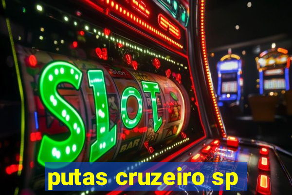 putas cruzeiro sp