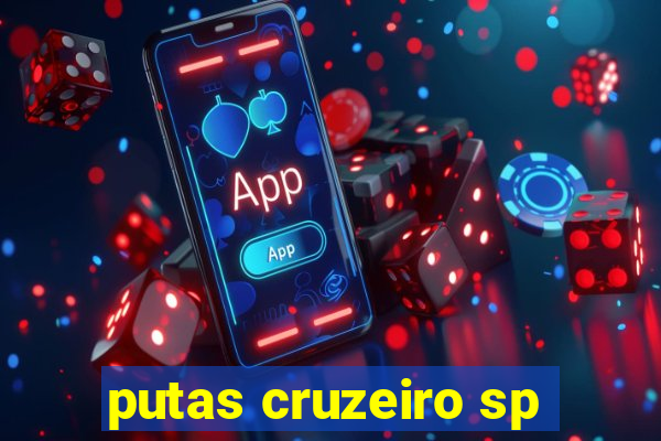 putas cruzeiro sp