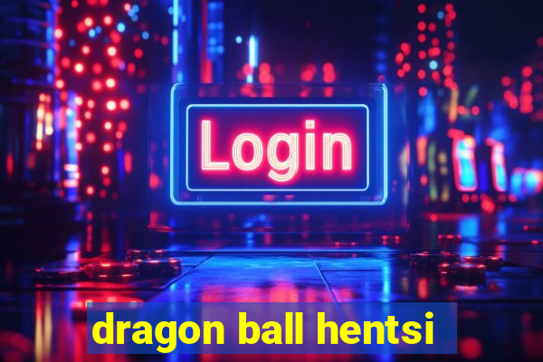 dragon ball hentsi