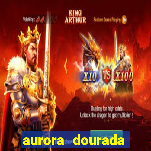 aurora dourada retorno pdf