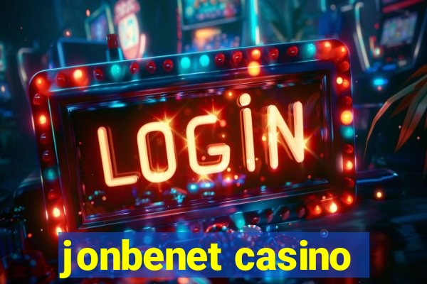 jonbenet casino