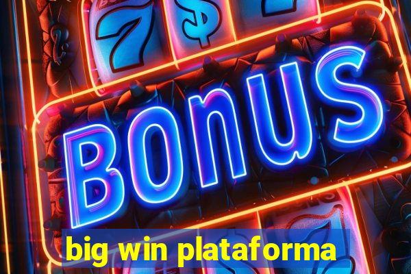 big win plataforma