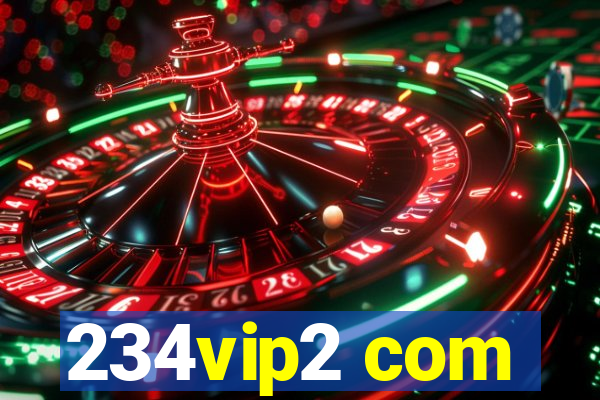 234vip2 com