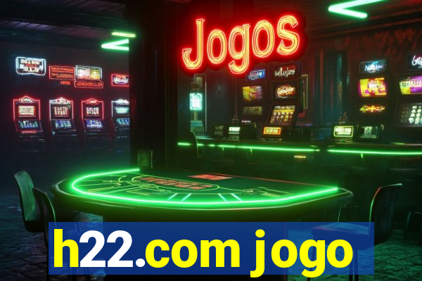 h22.com jogo