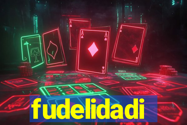 fudelidadi