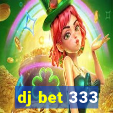 dj bet 333