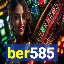 ber585