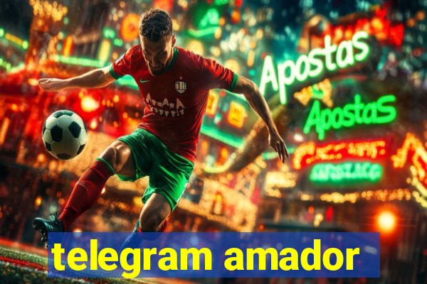 telegram amador