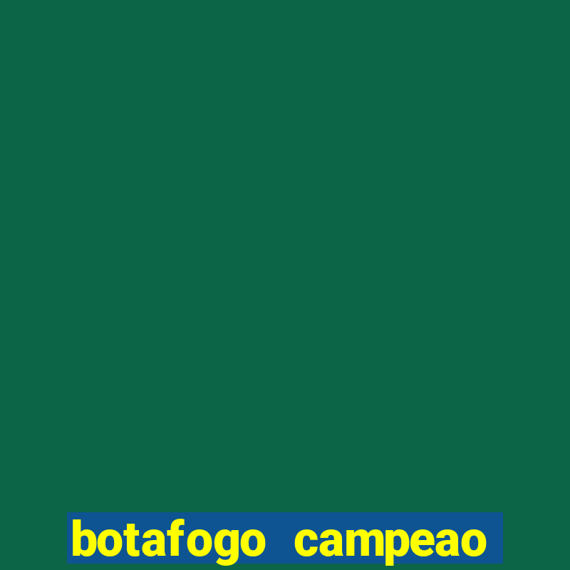 botafogo campeao brasileiro roubado