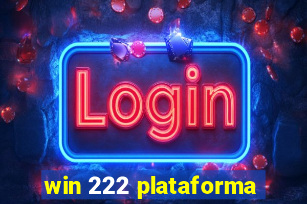 win 222 plataforma