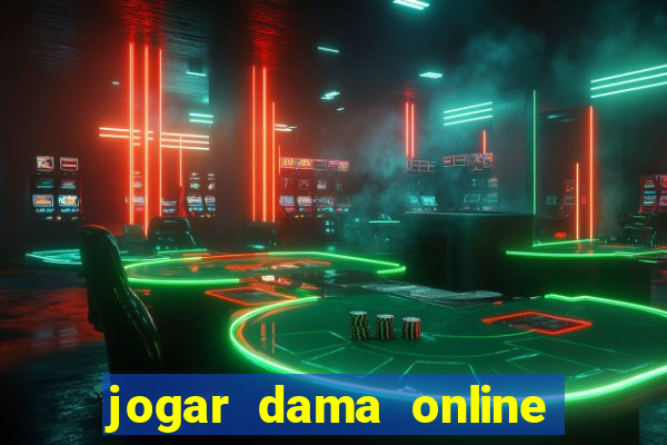 jogar dama online valendo dinheiro