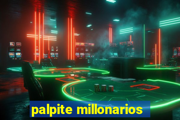 palpite millonarios