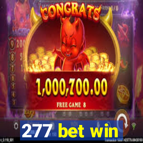 277 bet win