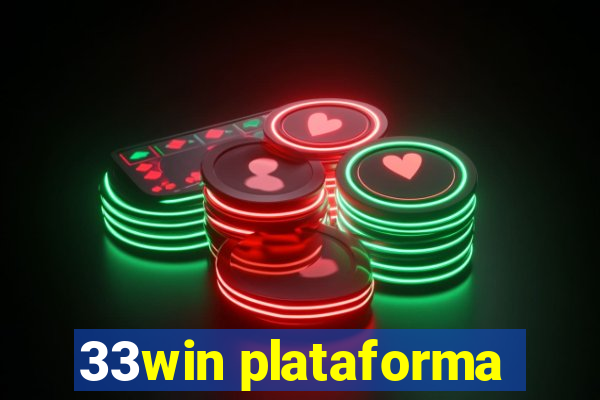 33win plataforma