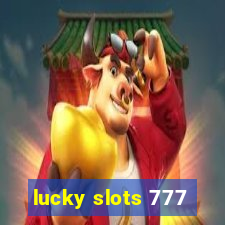 lucky slots 777