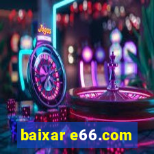 baixar e66.com