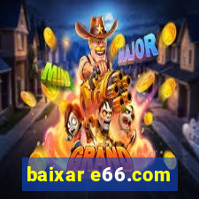 baixar e66.com