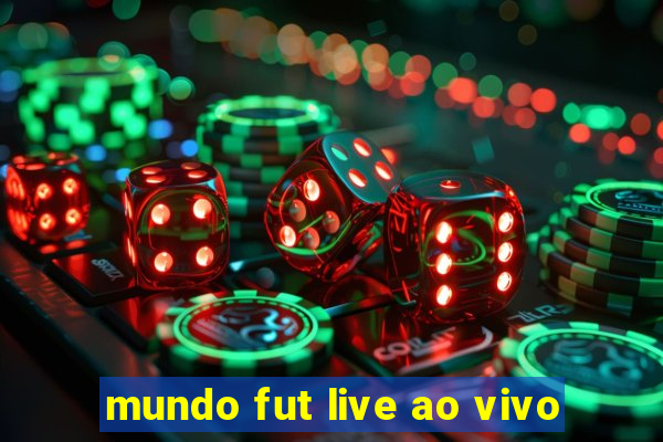 mundo fut live ao vivo