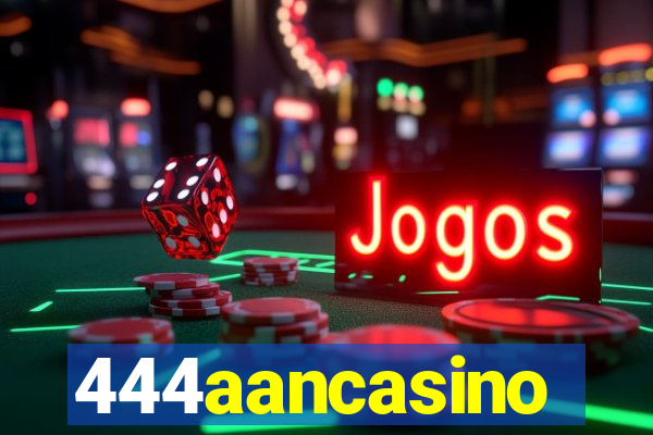 444aancasino