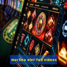 martina olvr full videos