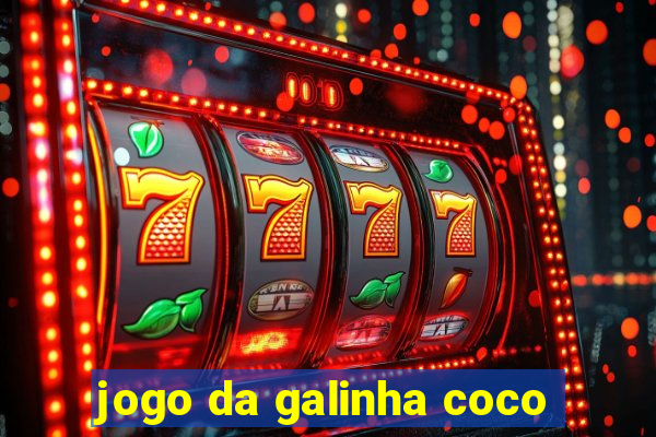 jogo da galinha coco