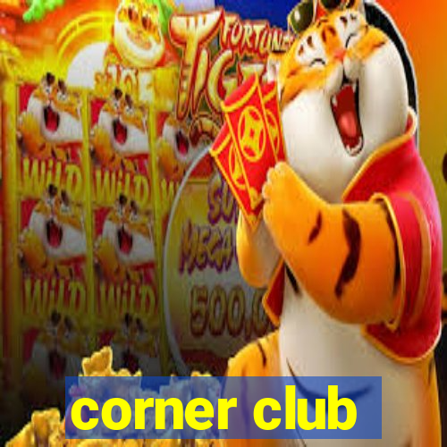 corner club