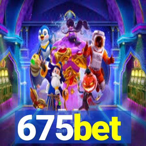 675bet