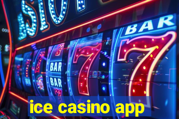 ice casino app