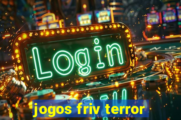 jogos friv terror