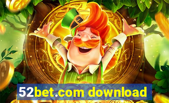 52bet.com download