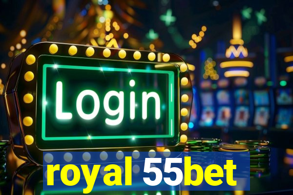 royal 55bet