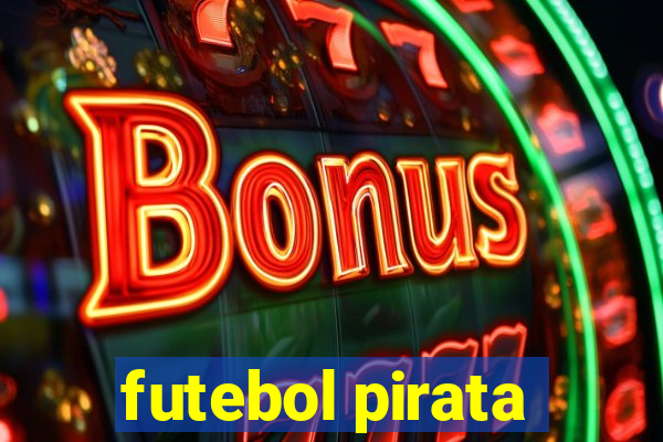 futebol pirata